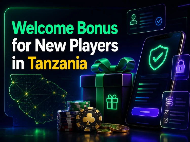 Welcome Bonus for New Players in Tanzania